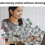 Make money online without showing face