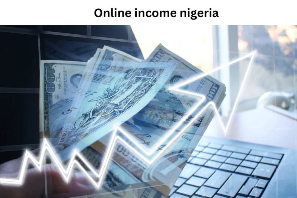 Online income nigeria