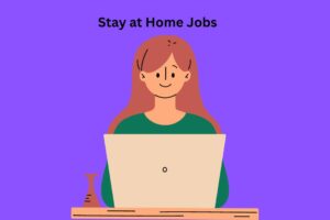 Stay at Home Jobs